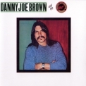 Danny Joe Brown Band - The Danny Joe Brown Band '1981