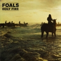 Foals - Holy fire '2013