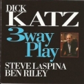 Dick Katz - Three Way Play '1992