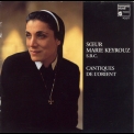 Soeur Marie Keyrouz - Cantiques De L'Orient '1996