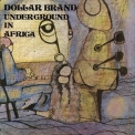 Dollar Brand - Underground In Africa '1979