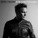 Mike Tramp - For Forste Gang '2022