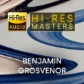Benjamin Grosvenor - Playlist: Hi-Res Masters '2023
