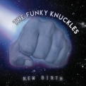 The Funky Knuckles - New Birth '2016