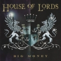 House Of Lords - Big Money '2011