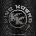 King Kobra - We Are Warriors '2023