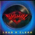 Signal - Loud & Clear '1989