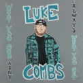 Luke Combs - What You See Ain't Always What You Get '2020