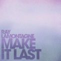 Ray LaMontagne - Make It Last '2020