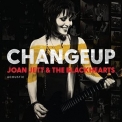Joan Jett & The Blackhearts - Changeup '2022
