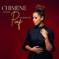Chimene Badi - Chimene chante Piaf : L'integrale '2023