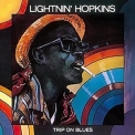 Lightnin' Hopkins - Trip on Blues '2014