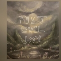 Fust - Evil Joy '2021