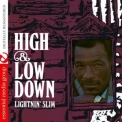Lightnin' Slim - High & Low Down '2013