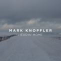 Mark Knopfler - Headin' Home '2023