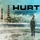 Hurt - Goodbye To The Machine '2009