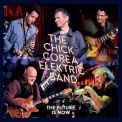 The Chick Corea Elektric Band - The Future Is Now '2023