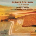 Lawrence Power - Arthur Benjamin: Violin Sonatina & Viola Sonata '2014