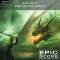 Epic Score - Epic Sci Fi: Fate of the Earth '2017