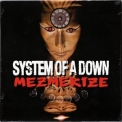 System of a Down - Mezmerize '2005