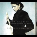 Dorothee Oberlinger - Peripheries: Contemporary and Medieval Music for the Recorder '2004