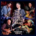 Chick Corea Elektric Band  - The Future Is Now '2023