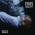 Eros Ramazzotti - Battito Infinito '2022