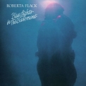 Roberta Flack - Blue Lights In The Basement '1977