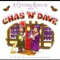 Chas And Dave - A Christmas Knees-Up With Chas 'n' Dave '2001