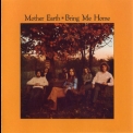 Mother Earth - Bring Me Home '1971