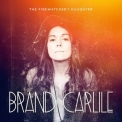 Brandi Carlile - The Firewatchers Daughter '2015