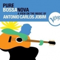 AntOnio Carlos Jobim - Pure Bossa Nova '2007