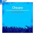 Chicane - Everything We Had To Leave Behind (Back Pedal Brakes Remixes) '2021
