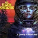 The Fusion Syndicate - A Speedway On Saturn's Rings '2023