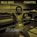 Miles Davis - Champions (Rare Miles From The Complete Jack Johnson Sessions) '2021