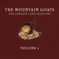 The Mountain Goats - The Jordan Lake Sessions: Volume 5 '2022