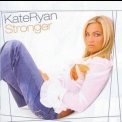 Kate Ryan - Stronger '2004