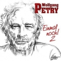 Wolfgang Petry - Einmal noch! 2 '2020