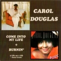 Carol Douglas - Come Into My Life + Burnin' '1978, 1979