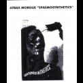 Atrax Morgue - Spasmosynthetics '1997