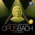 Peter Kofler - Opus Bach, Vol. 1 - Organ Works '2019