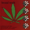 Brutal Truth - Evolution In One Take - For Grindfreaks Only! Volume 2 '2009