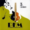 Premiata Forneria Marconi - 35... E Un Minuto (CD1) '2007