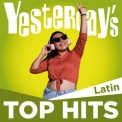 Various Artists - Yesterday's Top Hits: Latin '2024