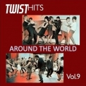 Various Artists - Twist Hits Around the World, Vol. 9 '2024