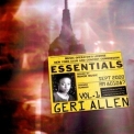 Geri Allen - Essentials Vol. 1 '2000