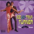 Ike & Tina Turner - The Kent Years '2000