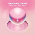 Margaret Glaspy - Love Is Real b-w Heart Shape '2022