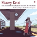 Stacey Kent - The Summer We Crossed Europe In The Rain (The Kazuo Ishiguro / Jim Tomlinson Songbook) '2024