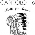 Capitolo 6 - Frutti Per Kagua '1972